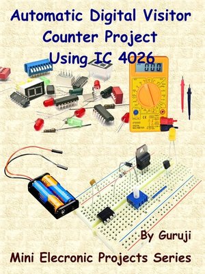cover image of Automatic Digital Visitor Counter Project Using IC 4026
